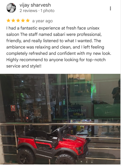 Google review by vijay sharvesh - 5 stars: Fantastic experience at fresh face unisex saloon